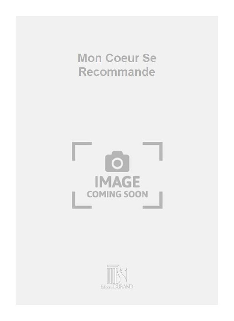 Mon Coeur Se Recommande